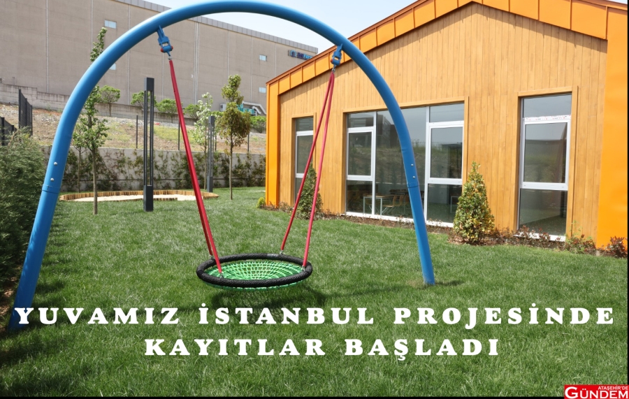 ANNE BABALARIN HAYATLARI ARTIK ÇOK KOLAY YUVAMIZ İBB PROJE KAYIT BAŞLADI